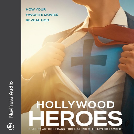Hollywood Heroes, Frank Turek, Zach Turek