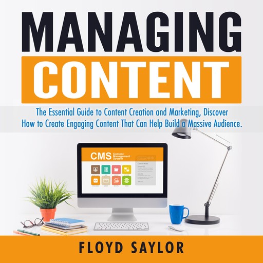 Managing Content, Floyd Saylor