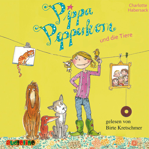 Pippa Pepperkorn und die Tiere - Pippa Pepperkorn, Teil 2, Charlotte Habersack