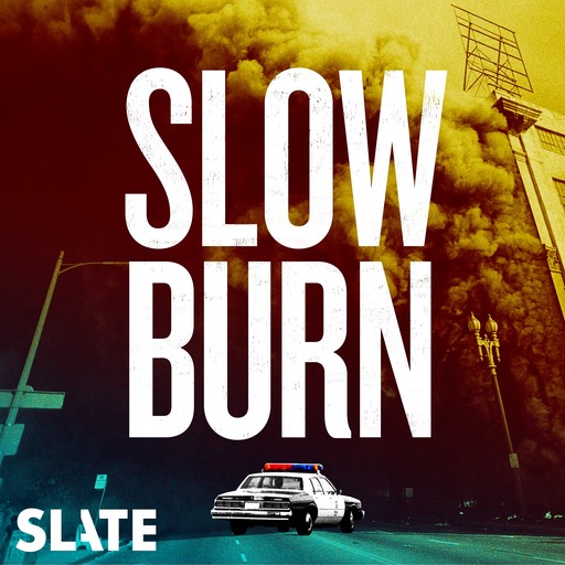 SB6 Extra: Leading Up to the Riots, Slate Podcasts