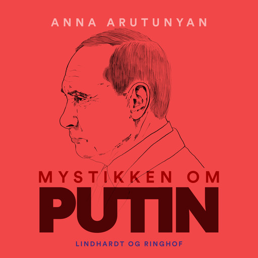 Mystikken om Putin, Anna Arutunyan