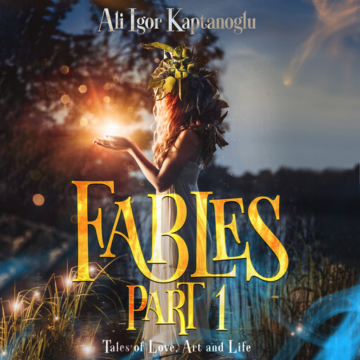 Fables: Part 1, Ali Igor Kaptanoglu