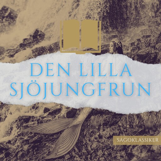 Den lilla sjöjungfrun, Hans Christian Andersen
