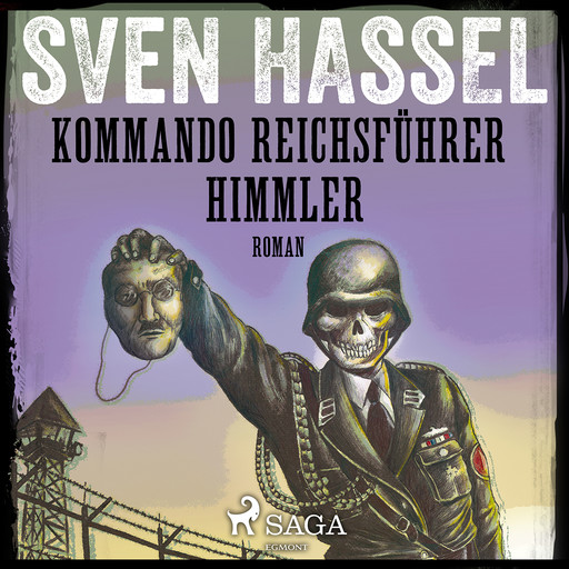 Kommando Reichsführer Himmler, Sven Hassel
