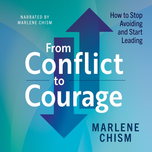 From Conflict to Courage, Marlene Chism