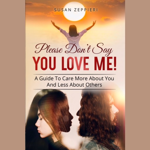 Please Don’t Say You Love Me!, Susan Zeppieri