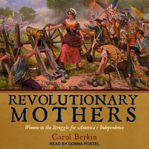 Revolutionary Mothers, Carol Berkin