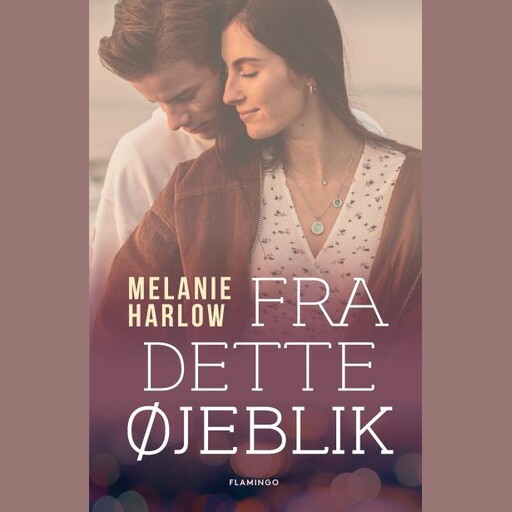 Fra dette øjeblik, Melanie Harlow