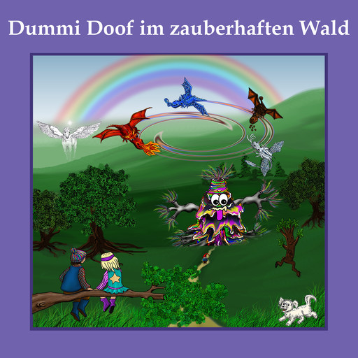 Dummi Doof im zauberhaften Wald, Roland Zetzen, Brigitte Weber
