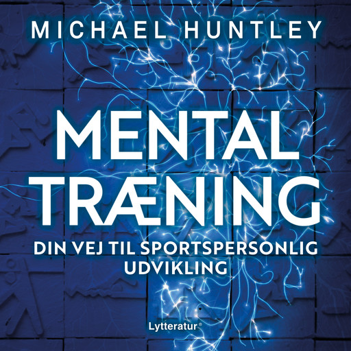Mentaltræning, Michael Huntley