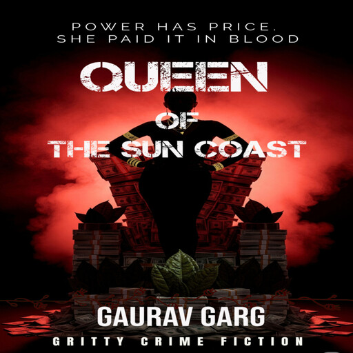 Queen of the Sun Coast, Gaurav Garg
