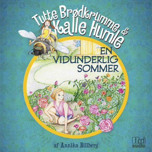 Tutte Brødkrumme og Kalle Humle - En vidunderlig sommer, Annika Billberg