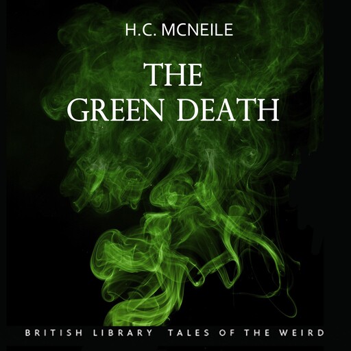 The Green Death, H.C.McNeile