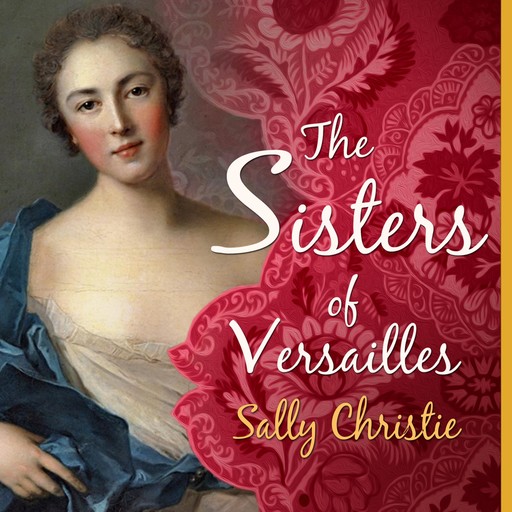 The Sisters of Versailles, Sally Christie