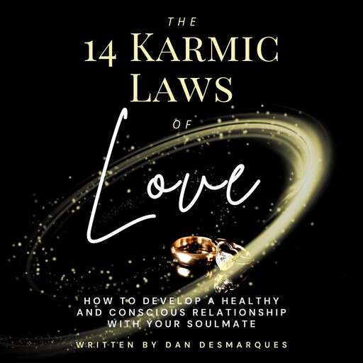 The 14 Karmic Laws of Love, Dan Desmarques