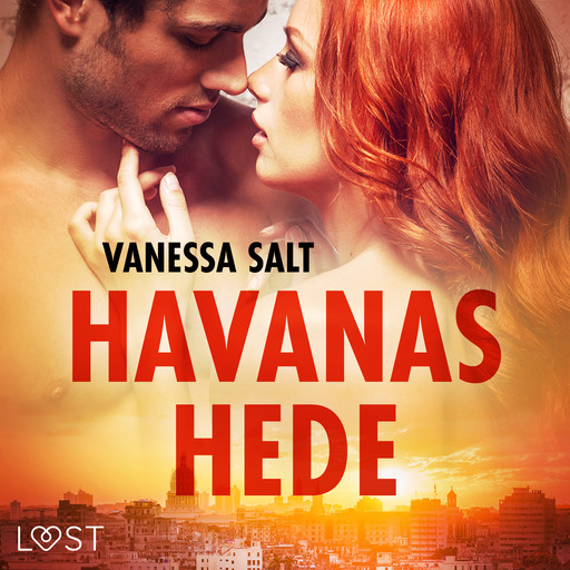 Havanas hede - erotisk novelle, Vanessa Salt