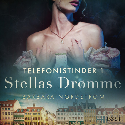 Telefonistinder 1: Stellas Drømme - historisk erotik, Barbara Nordström