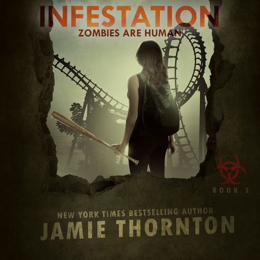 Infestation (Zombies Are Human, Book 2), Jamie Thornton