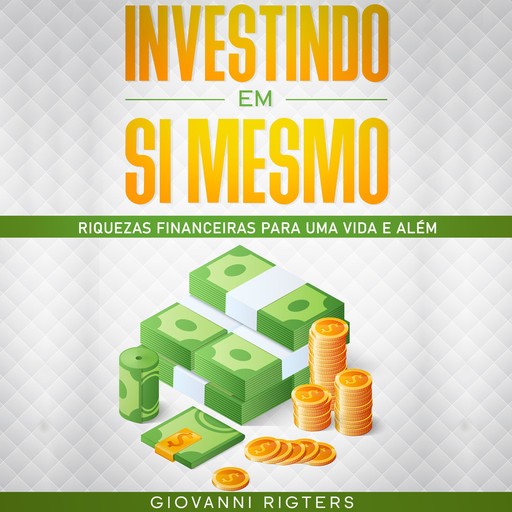 Investindo em Si Mesmo, Giovanni Rigters