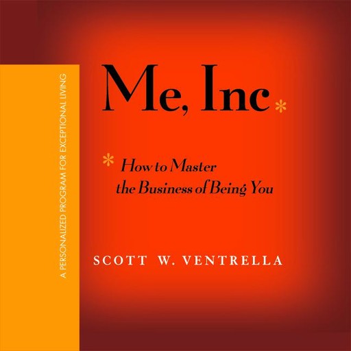 Me, Inc, Scott W. Ventrella