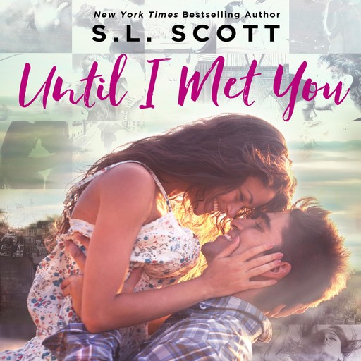 Until I Met You, S.L. Scott