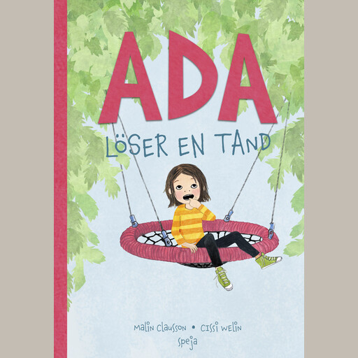 Ada löser en tand, Malin Clausson