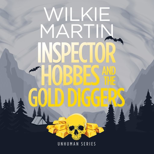 Inspector Hobbes and the Gold Diggers, Wilkie Martin