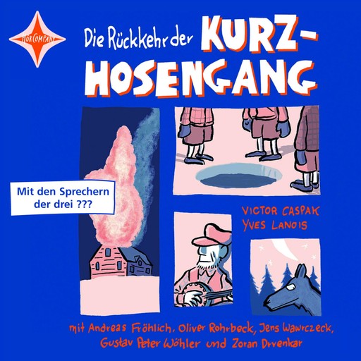 Die Rückkehr der Kurzhosengang - Die Kurzhosengang, Teil 2 (ungekürzt), Victor Caspak, Yves Lanois