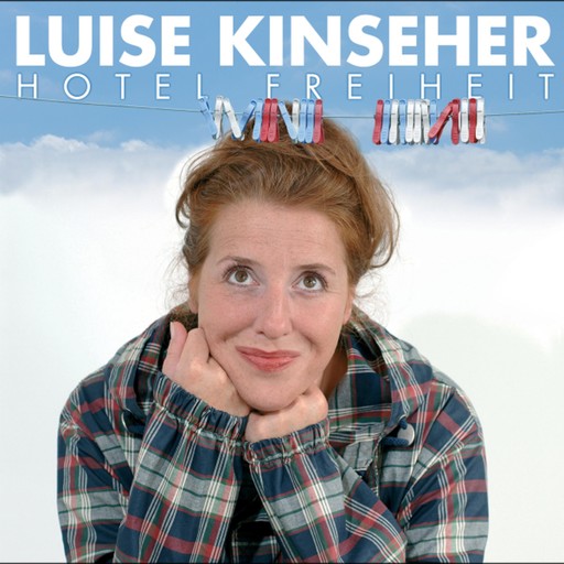 Hotel Freiheit, Luise Kinseher
