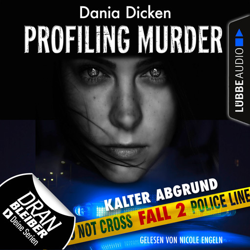 Laurie Walsh - Profiling Murder, Folge 2: Kalter Abgrund (Ungekürzt), Dania Dicken