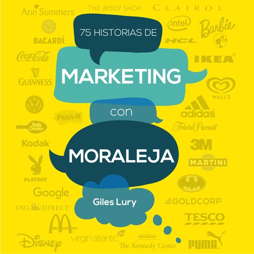 75 historias de marketing con moraleja, Giles Lury