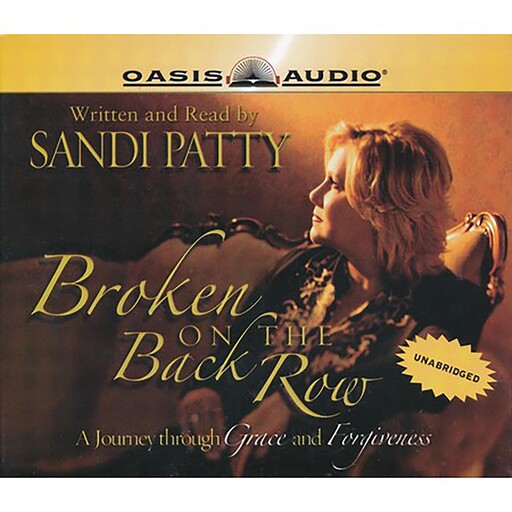 Broken On the Back Row, Sandi Patty