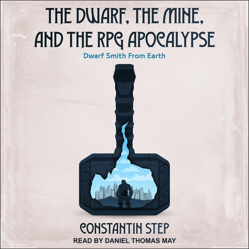The Dwarf, The Mine, and The RPG Apocalypse, Constantin Step