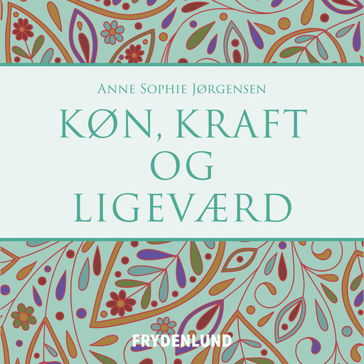 Køn, kraft og ligeværd, Anne Sophie Jørgensen