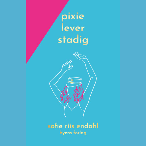 Pixie lever stadig, Sofie Riis Endahl