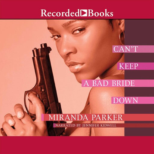 Can't Keep a Bad Bride Down, Miranda Parker