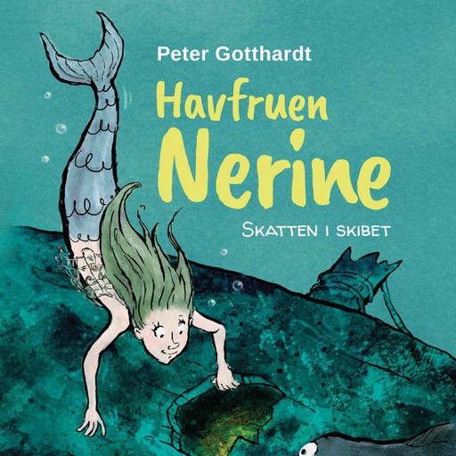 Havfruen Nerine #1: Skatten i skibet, Peter Gotthardt