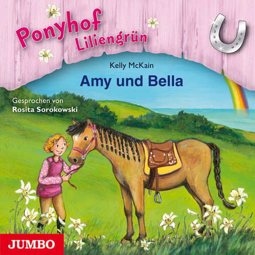 Ponyhof Liliengrün. Amy und Bella [Band 11], Kelly McKain