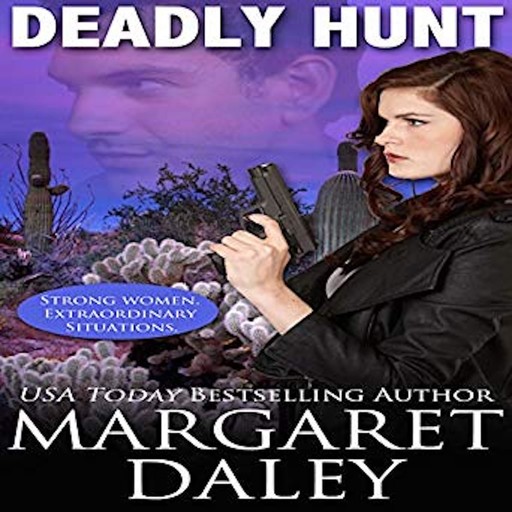 Deadly Hunt, Margaret Daley