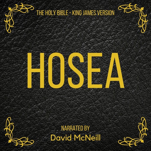 The Holy Bible - Hosea, James King