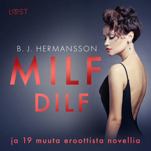 MILF, DILF ja 19 muuta eroottista novellia, B.J. Hermansson