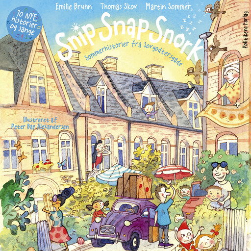 Snip Snap Snork - Sommerhistorier fra Sovgodtersgade, Thomas Skov, Martin Sommer, Emilie Bruhn