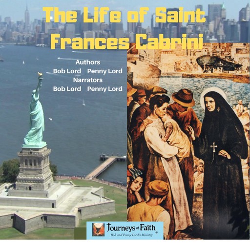 The Life of Saint Frances Cabrini, Bob Lord, Penny Lord