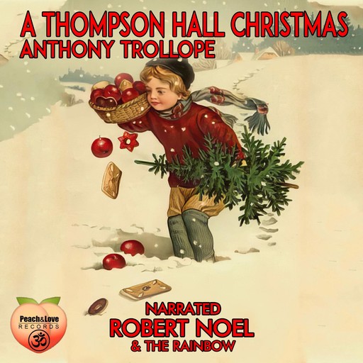 A Thompson Hall Christmas, Anthony Trollope