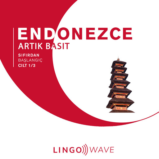 Endonezce Artık Basit - Sıfırdan Başlangıç - Cilt 1/3, Lingo Wave