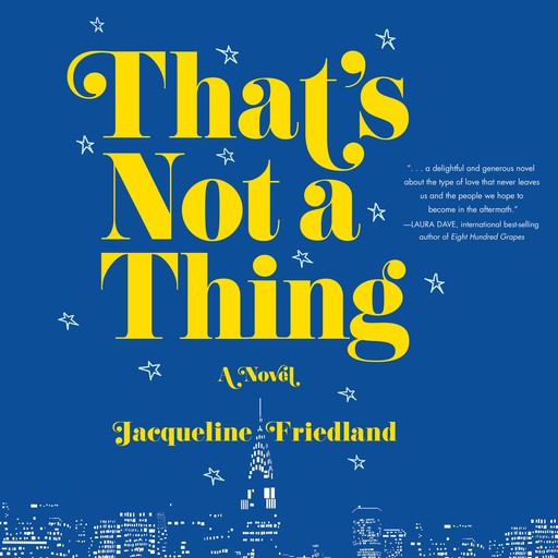 That’s Not a Thing, Jacqueline Friedland