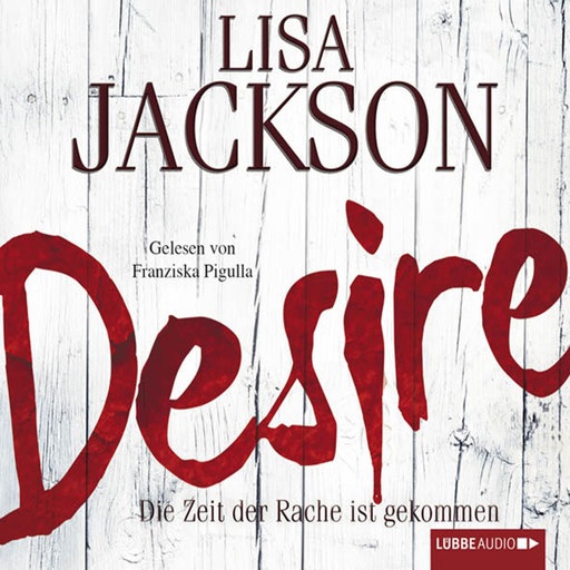 Desire - Die Zeit der Rache ist gekommen, Lisa Jackson