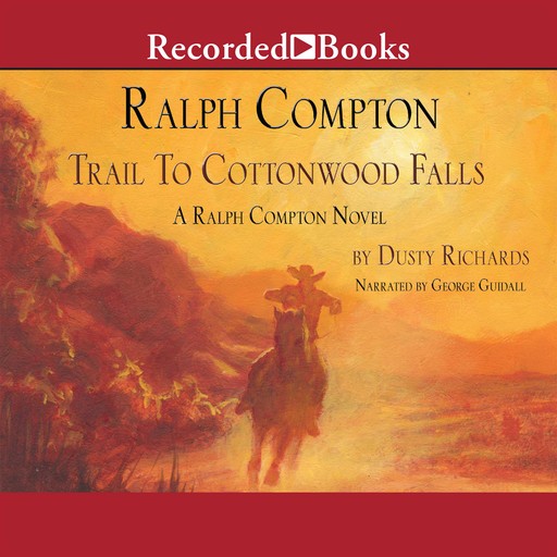 Trail to Cottonwood Falls, Dusty Richards
