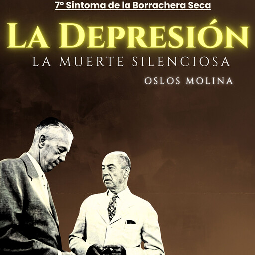 7º Síntoma La Depresión: La Muerte Silenciosa, Oslos Molina