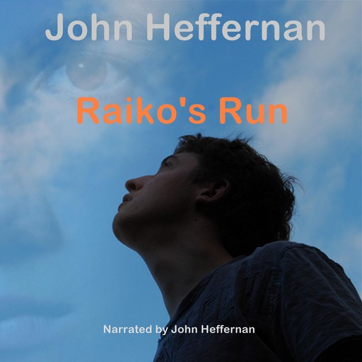 Raiko's Run, John Heffernan